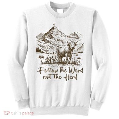Follow The Word Not The Herd Sweatshirt