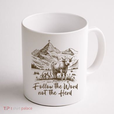 Follow The Word Not The Herd Coffee Mug back