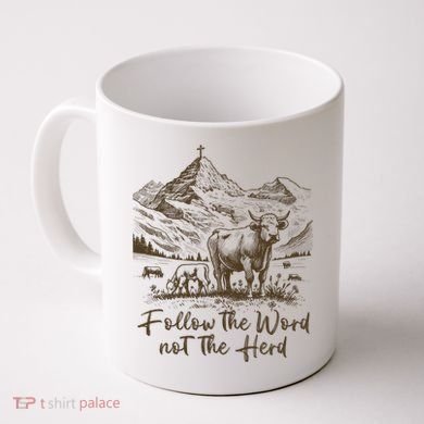 Follow The Word Not The Herd Coffee Mug