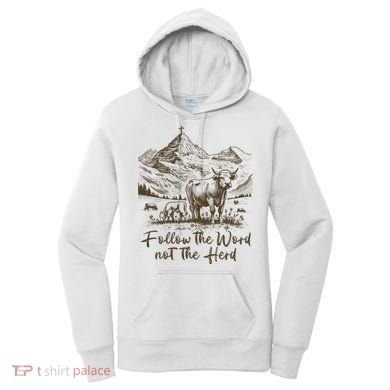 Follow The Word Not The Herd Women's Hoodie