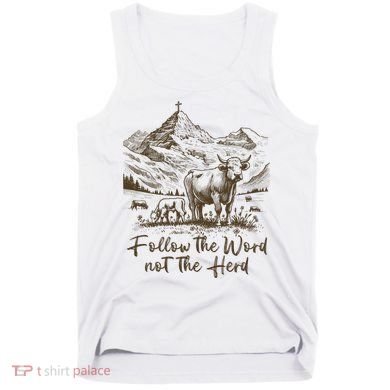 Follow The Word Not The Herd Tank Top