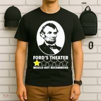 Ford's Theater Would Not Recommend 1Star Abraham Lincoln T-Shirt thumb 6
