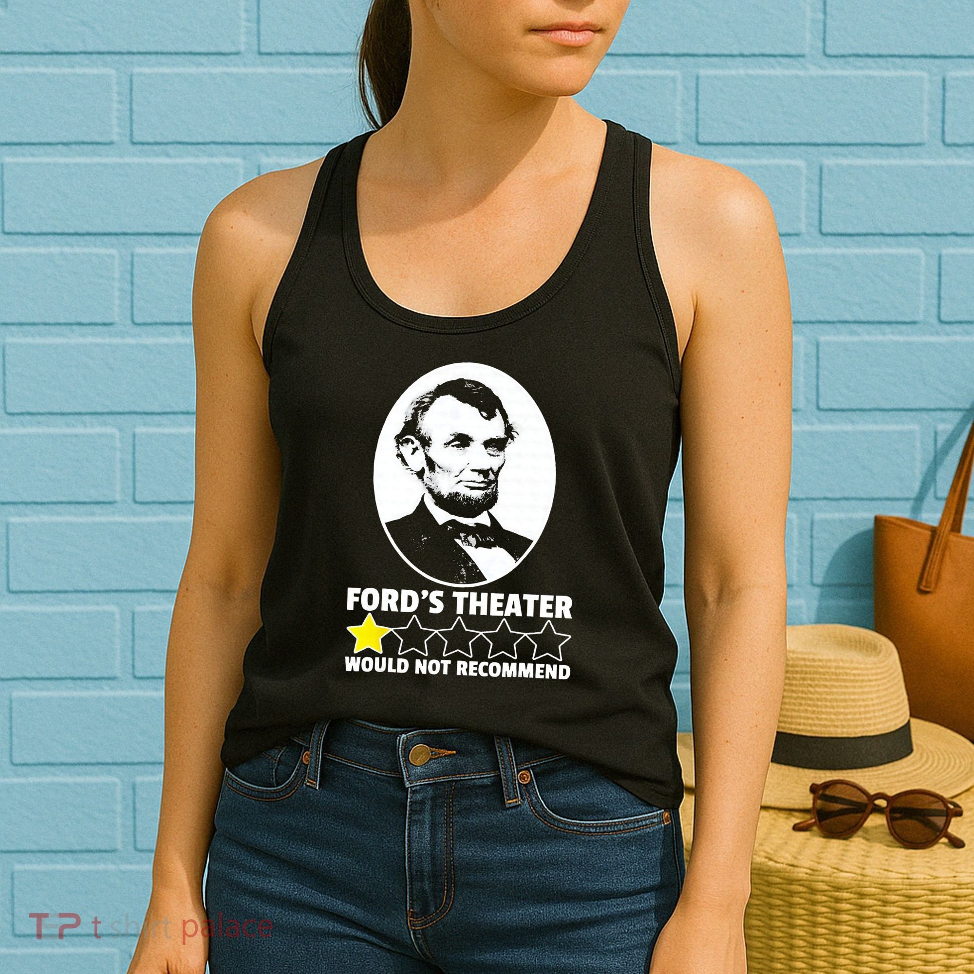 Ford's Theater Would Not Recommend 1Star Abraham Lincoln Women's Tank Top