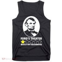 Ford's Theater Would Not Recommend 1Star Abraham Lincoln Tank Top thumb 0