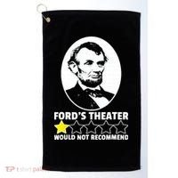 Ford's Theater Would Not Recommend 1Star Abraham Lincoln Golf Towel thumb 0