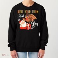 Funny Thanksgiving Wait Your Turn Fat Boy Turkey Santa Women's Sweatshirt thumb 0