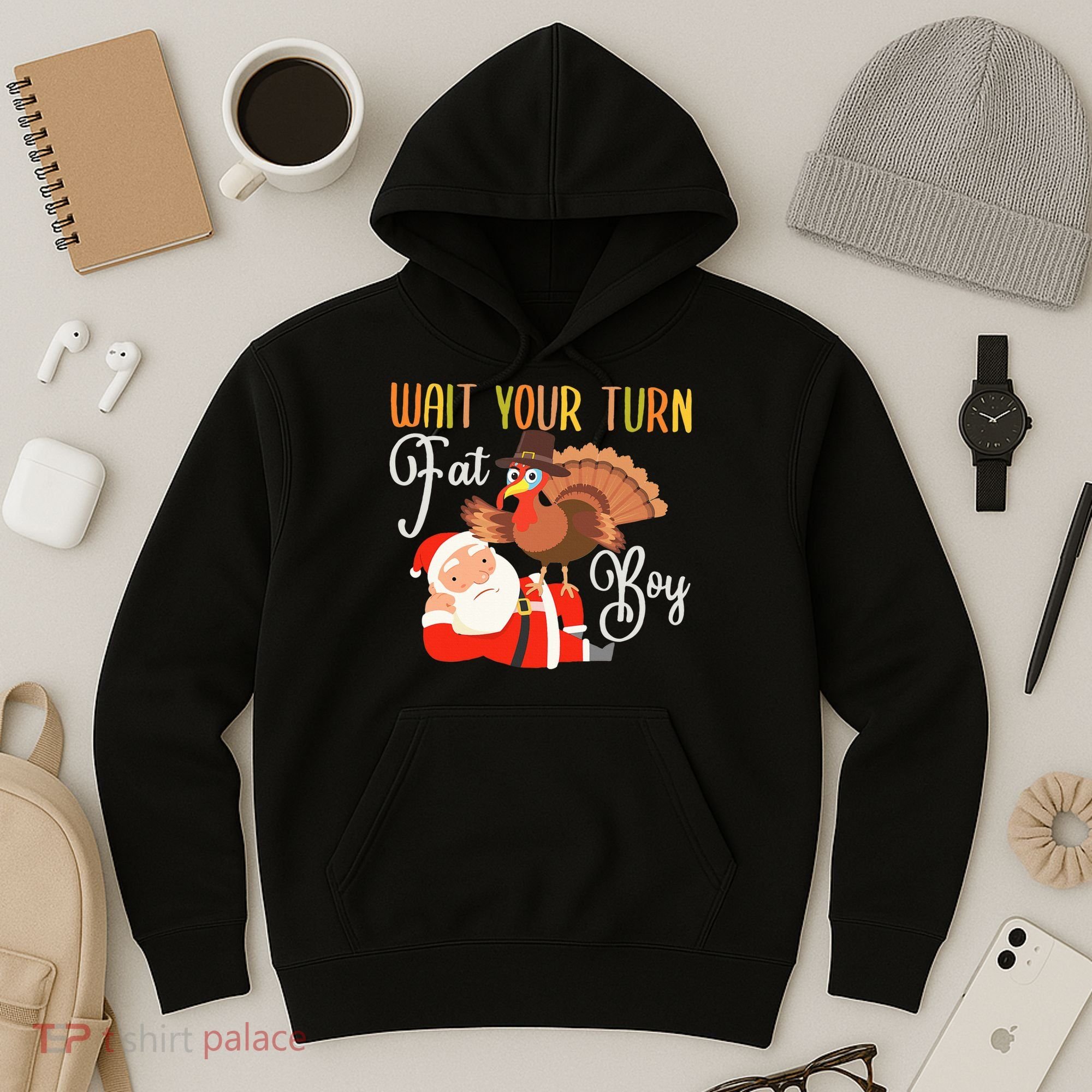 Funny Thanksgiving Wait Your Turn Fat Boy Turkey Santa Hoodie