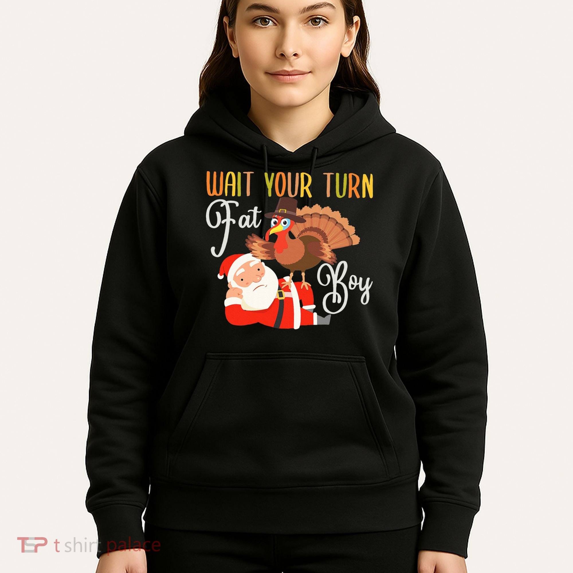 Funny Thanksgiving Wait Your Turn Fat Boy Turkey Santa Hoodie