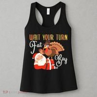 Funny Thanksgiving Wait Your Turn Fat Boy Turkey Santa Women's Tank Top thumb 3