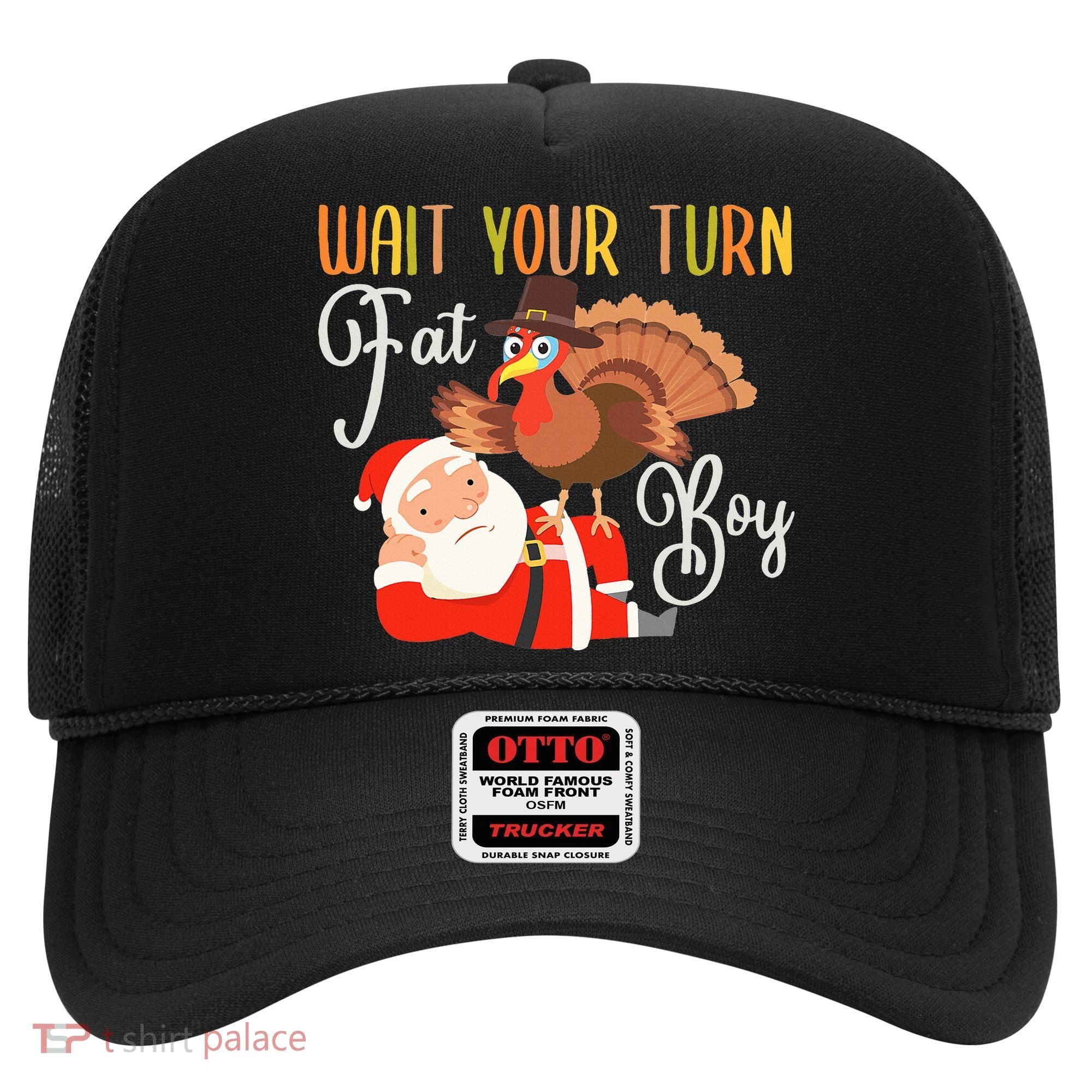Funny Thanksgiving Wait Your Turn Fat Boy Turkey Santa Hat