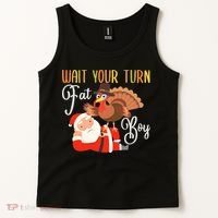 Funny Thanksgiving Wait Your Turn Fat Boy Turkey Santa Tank Top thumb 2