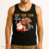 Funny Thanksgiving Wait Your Turn Fat Boy Turkey Santa Tank Top thumb 3