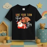 Funny Thanksgiving Wait Your Turn Fat Boy Turkey Santa Toddler T-Shirt thumb 3
