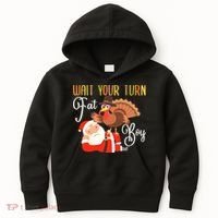 Funny Thanksgiving Wait Your Turn Fat Boy Turkey Santa Kids Hoodie thumb 0