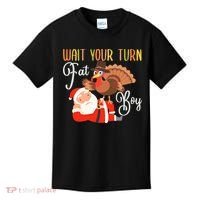 Funny Thanksgiving Wait Your Turn Fat Boy Turkey Santa Kids T-Shirt thumb 0
