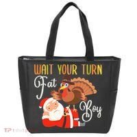 Funny Thanksgiving Wait Your Turn Fat Boy Turkey Santa Tote Bag thumb 0