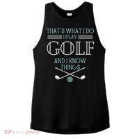 Funny ThatS What I Do I Play Golf And I Know Things Funny Ladies PosiCharge Tri-Blend Wicking Tank thumb 0