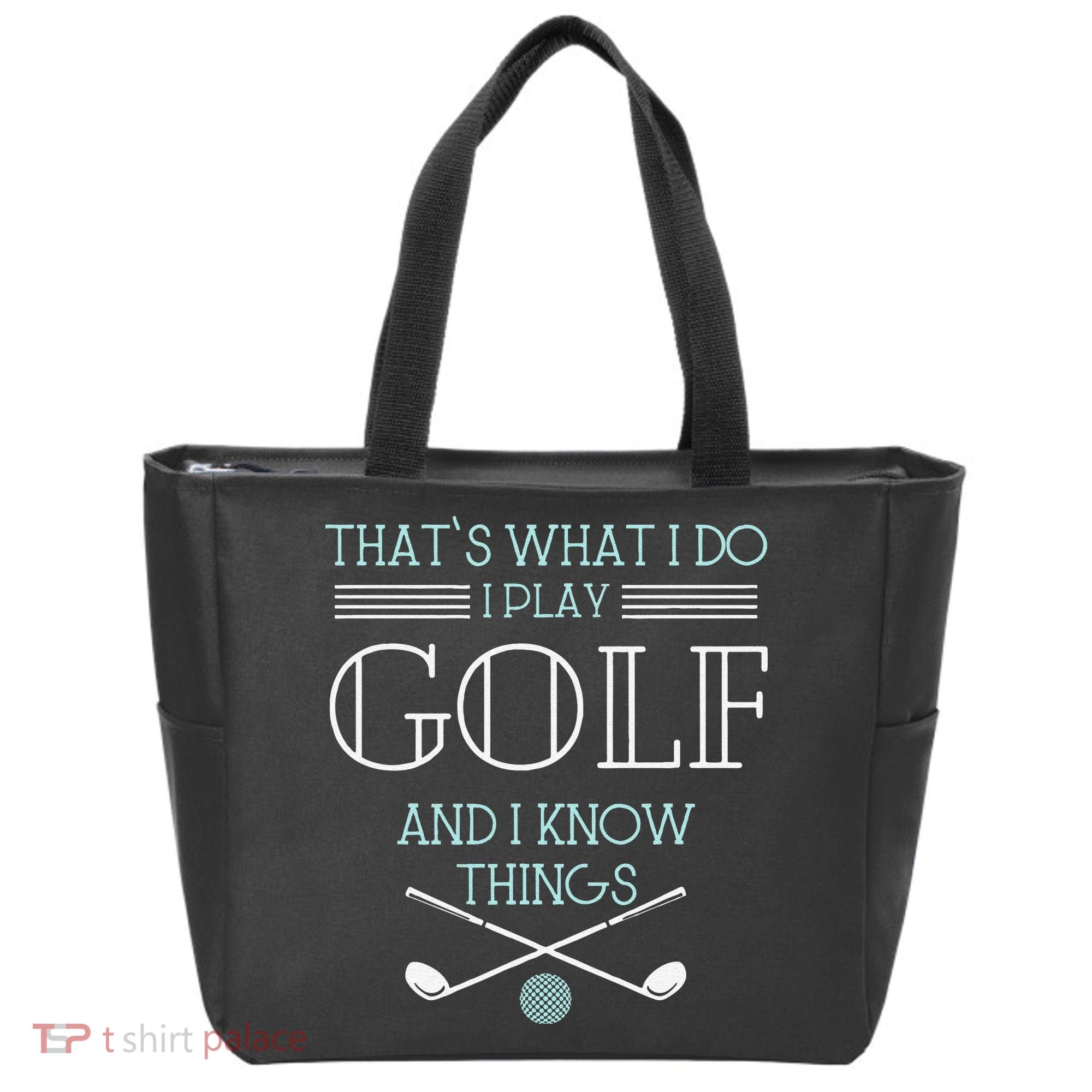 Funny ThatS What I Do I Play Golf And I Know Things Funny Tote Bag