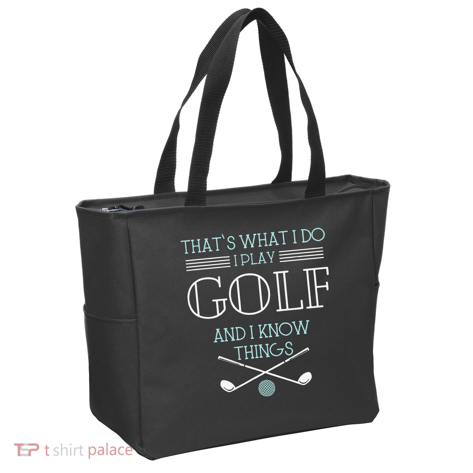 Funny ThatS What I Do I Play Golf And I Know Things Funny Tote Bag