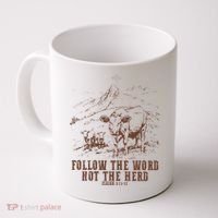 Follow The Word Not The Herd Isaiah 8:11:13castles Coffee Mug thumb 0