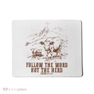 Follow The Word Not The Herd Isaiah 8:11:13castles Mousepad