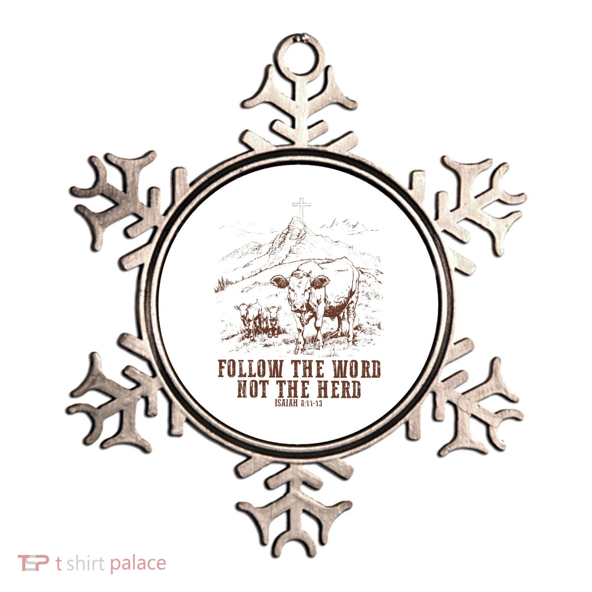 Follow The Word Not The Herd Isaiah 8:11:13castles Ornament