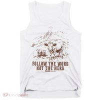 Follow The Word Not The Herd Isaiah 8:11:13castles Tank Top thumb 0
