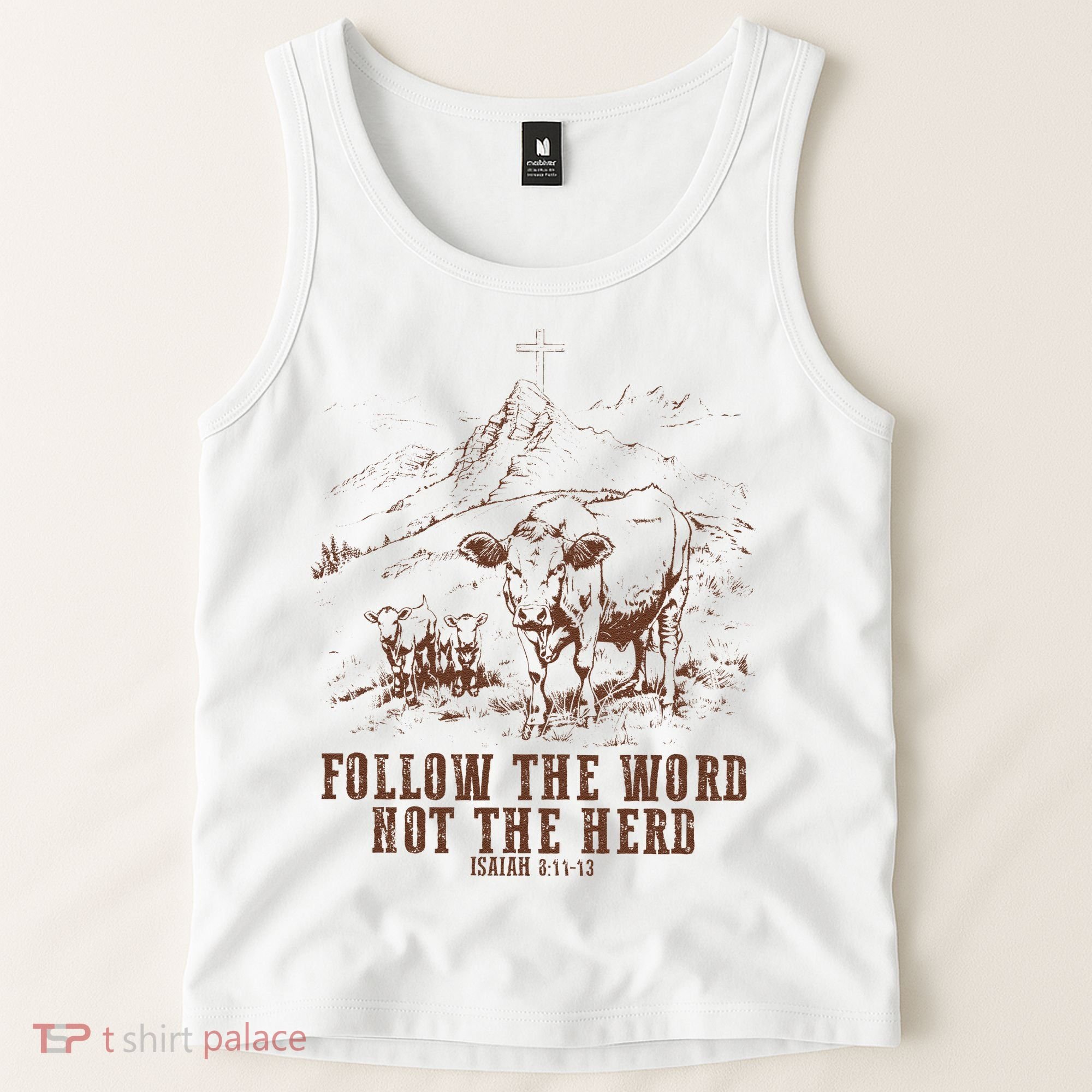 Follow The Word Not The Herd Isaiah 8:11:13castles Tank Top