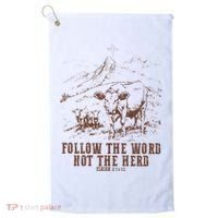 Follow The Word Not The Herd Isaiah 8:11:13castles Golf Towel thumb 0