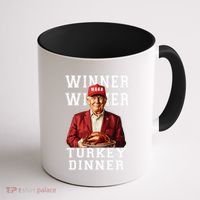 Funny Trump Winner Winner Turkey Dinner Thanksgiving Gift Coffee Mug thumb 1