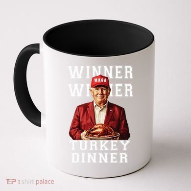 Funny Trump Winner Winner Turkey Dinner Thanksgiving Gift Coffee Mug