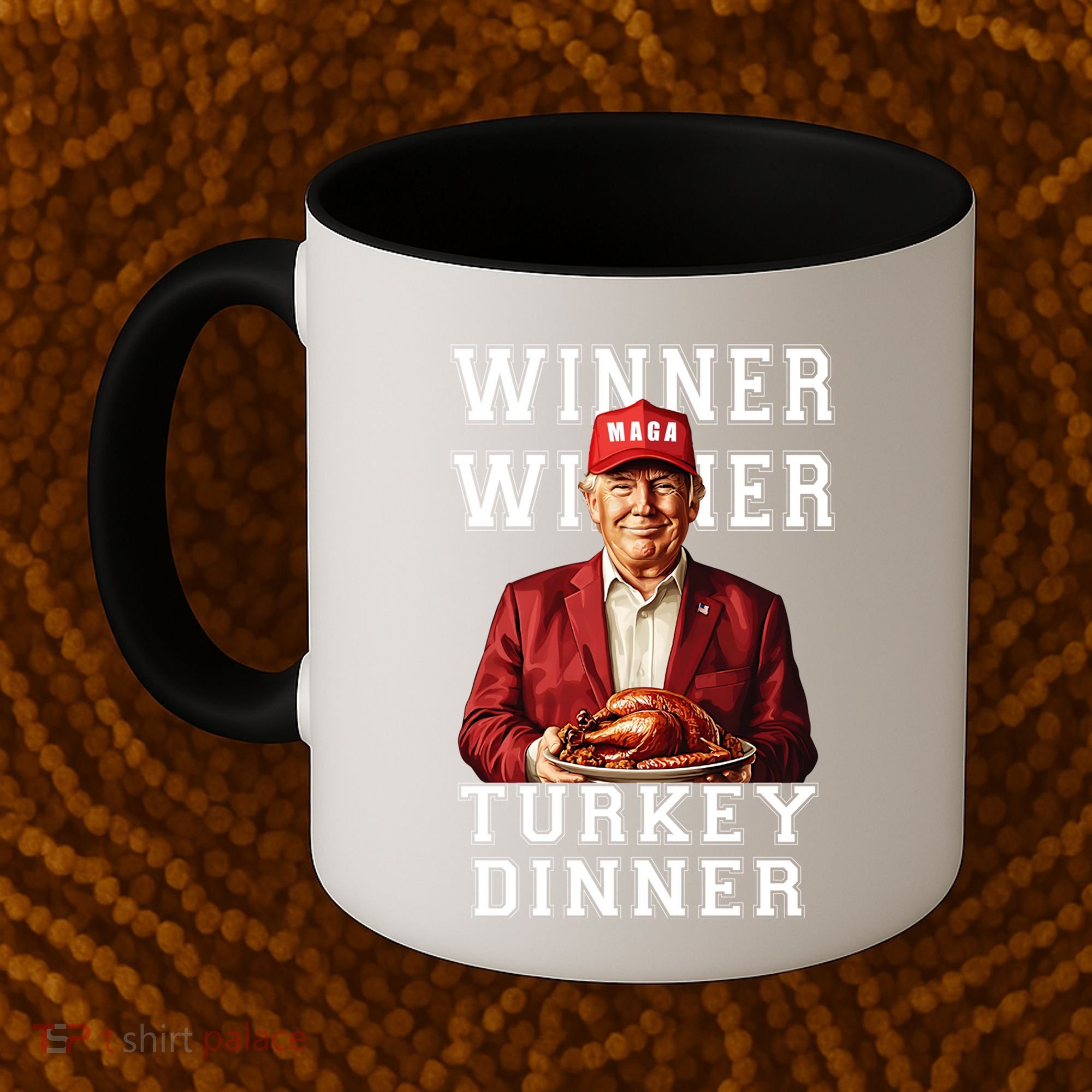 Funny Trump Winner Winner Turkey Dinner Thanksgiving Gift Coffee Mug