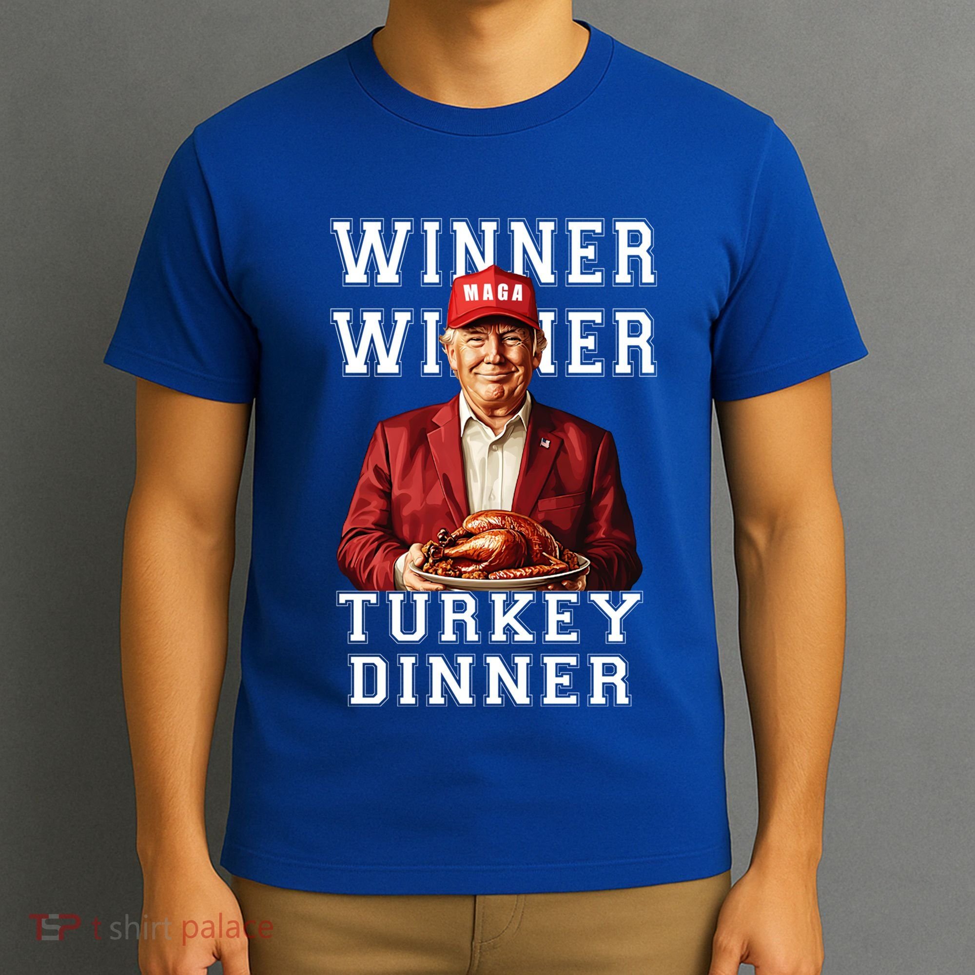 Funny Trump Winner Winner Turkey Dinner Thanksgiving Gift T-Shirt