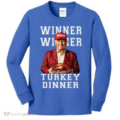 Funny Trump Winner Winner Turkey Dinner Thanksgiving Gift Kids Long Sleeve Shirt