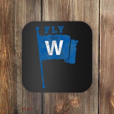 Fly The W Chicago Baseball Winning Flag Coaster