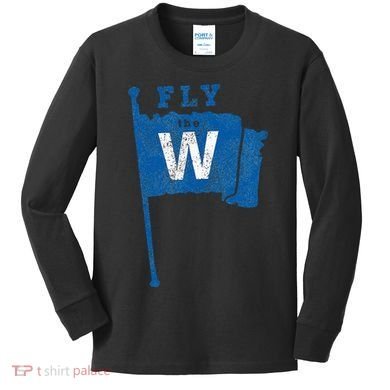 Fly The W Chicago Baseball Winning Flag Kids Long Sleeve Shirt
