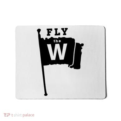 Fly The W Chicago Baseball Winning Flag Mousepad