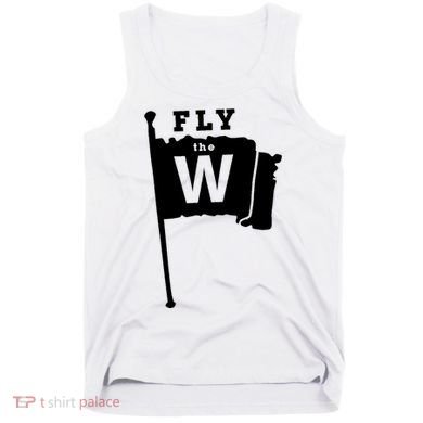 Fly The W Chicago Baseball Winning Flag Tank Top