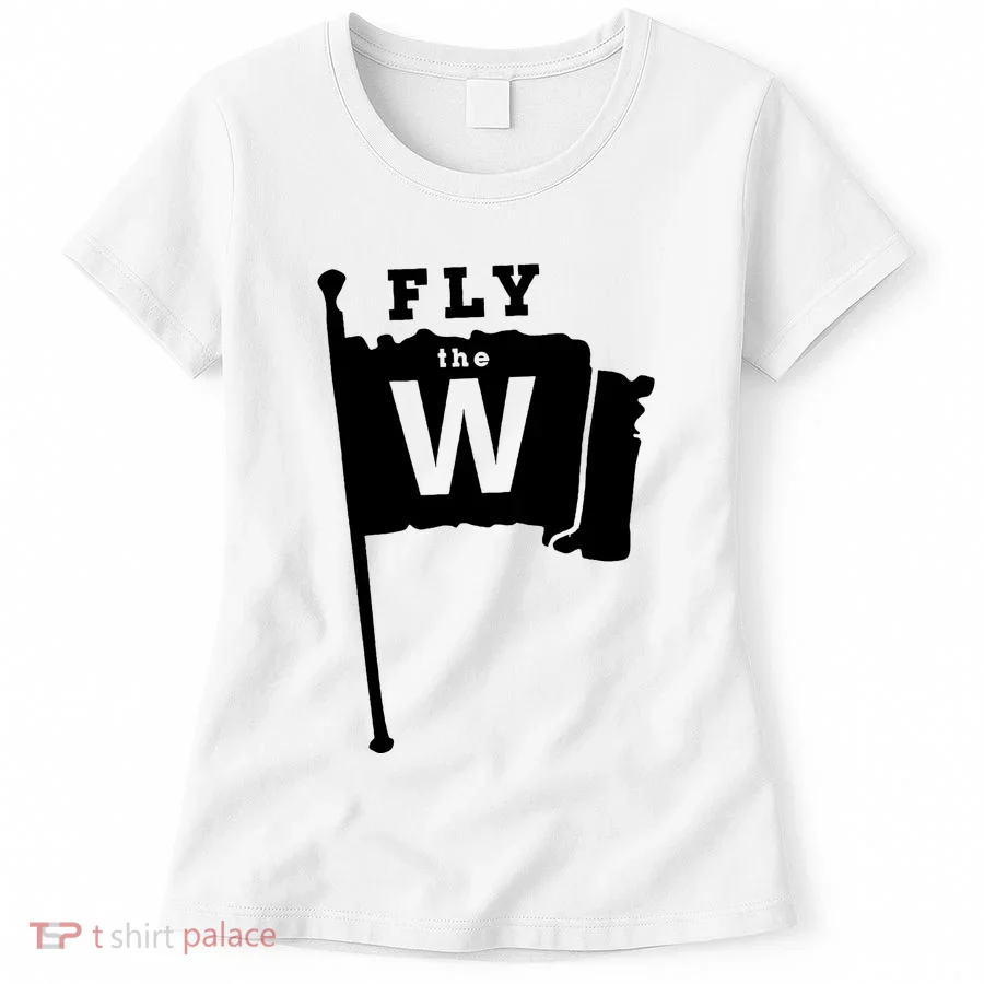 Fly The W Chicago Baseball Winning Flag Women's T-Shirt