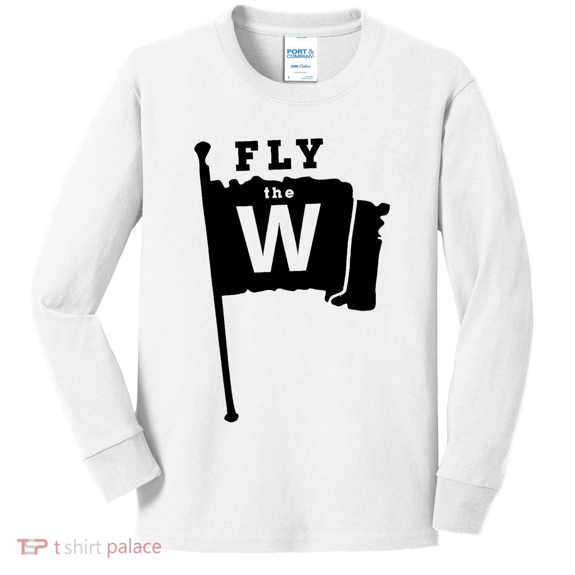 Fly The W Chicago Baseball Winning Flag Kids Long Sleeve Shirt