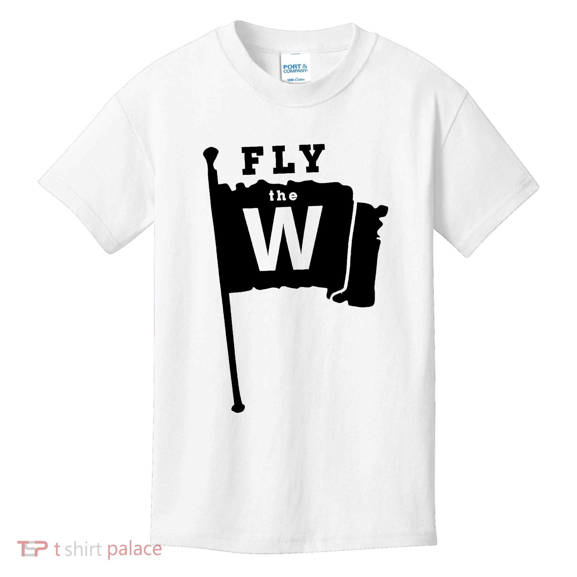 Fly The W Chicago Baseball Winning Flag Kids T-Shirt