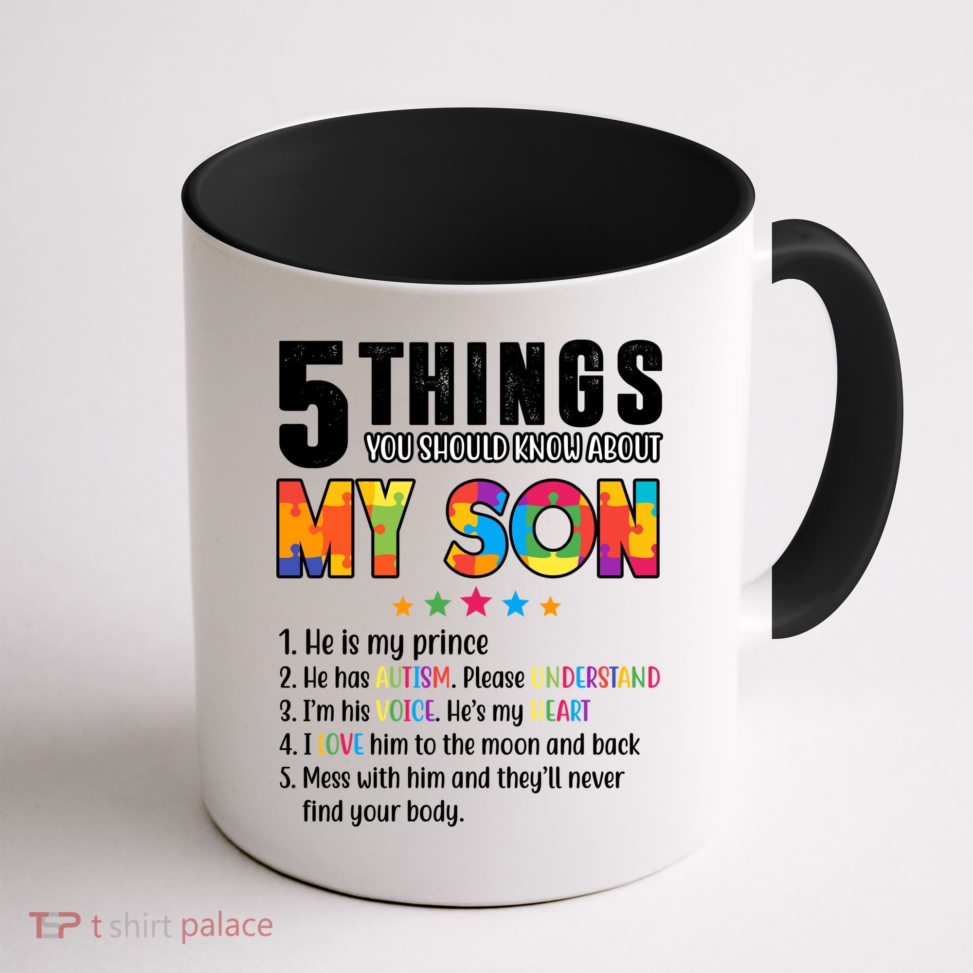 Five Things You Should Know About My Son Autism Coffee Mug