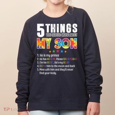 Five Things You Should Know About My Son Autism Women's Sweatshirt