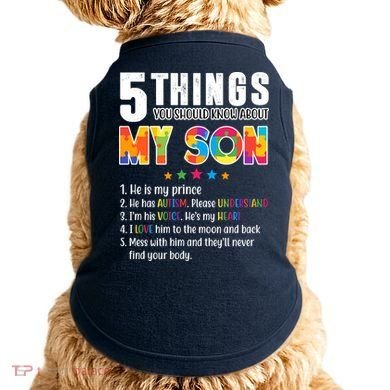 Five Things You Should Know About My Son Autism Doggie Tank
