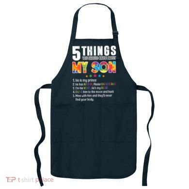 Five Things You Should Know About My Son Autism Apron