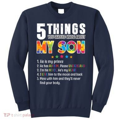 Five Things You Should Know About My Son Autism Sweatshirt