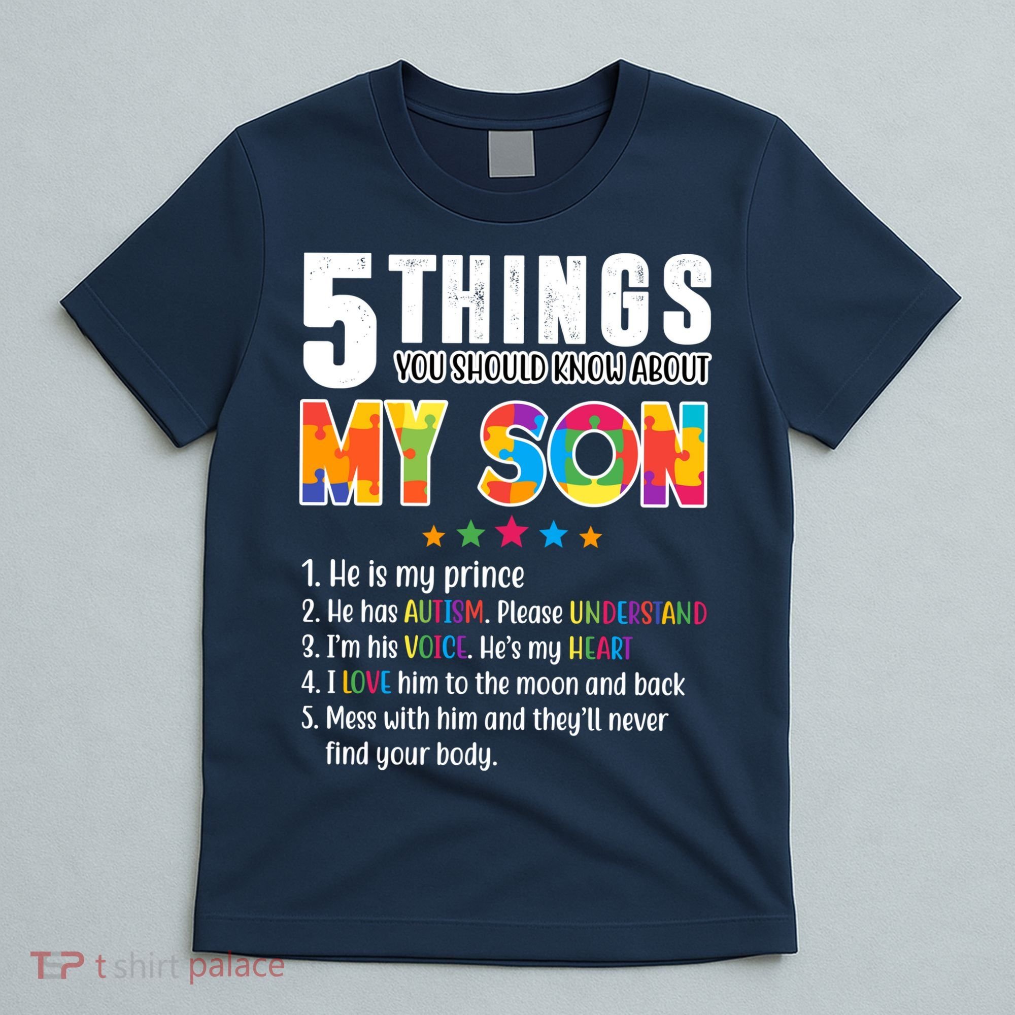 Five Things You Should Know About My Son Autism T-Shirt