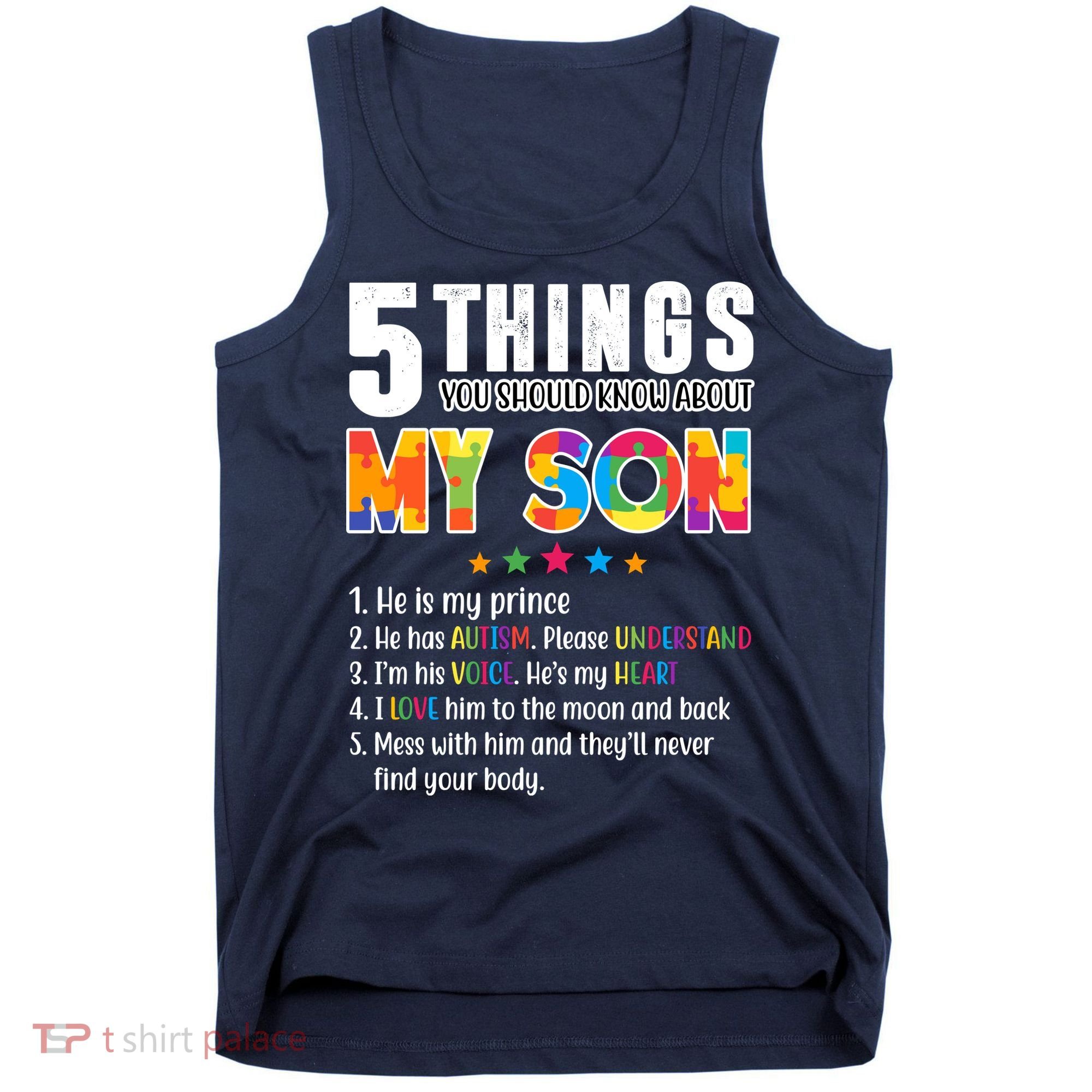 Five Things You Should Know About My Son Autism Tank Top