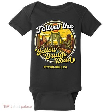 Follow The Yellow Bridge Road Pittsburgh Fan Baby Bodysuit
