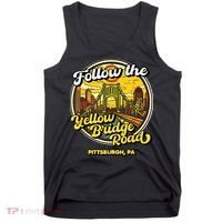 Follow The Yellow Bridge Road Pittsburgh Fan Tank Top thumb 0